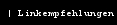 Linkempfehlungen